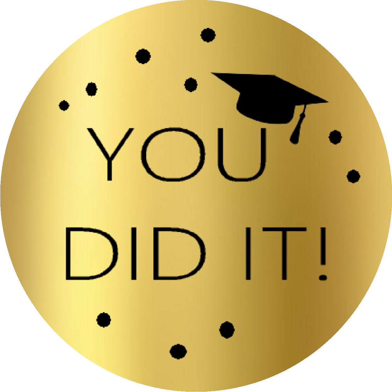 Party Favors Black and Gold You Did it Graduation Cap Round  Stickers  Supplies Labels